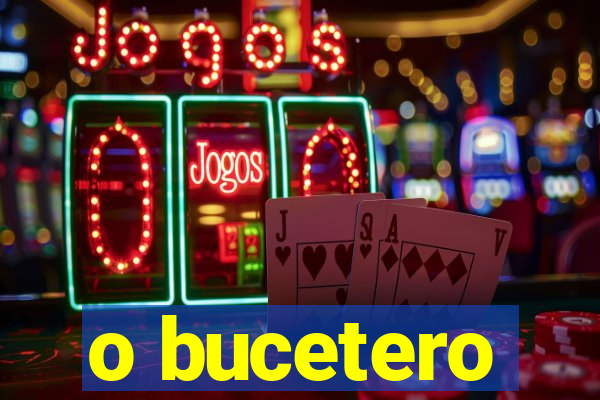 o bucetero